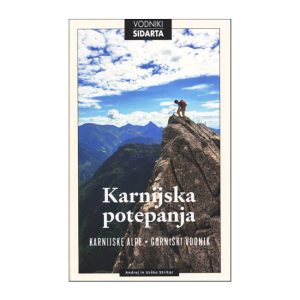 Andrej in Urška Stritar: Karnijska potepanja